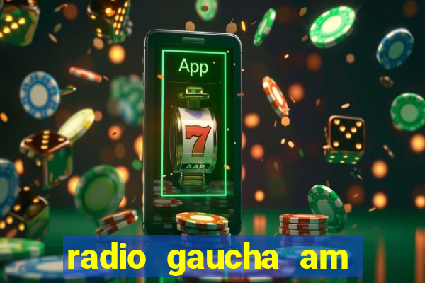 radio gaucha am 600 porto alegre rs